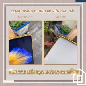 Tranh tráng gương bo viền cao cấp Luxecor – mặt trước và mặt sau khung viền composite