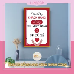 tranh slogan treo văn phòng chinh phục khách hàng bằng tình yêu thương và sự tử tế